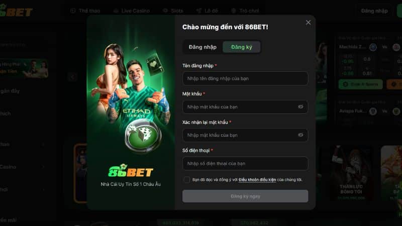 Đăng ký tài khoản tại 86Bet vô cùng đơn giản và nhanh chóng.